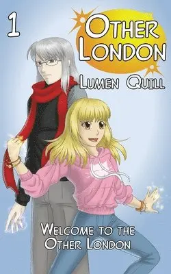 Lumen Quill - Welcome to the Other London, Häftad. Tillgänglighet: Lägg i varukorg