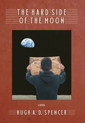 Hugh A D Spencer - Hard Side of the Moon, Inbunden. Tillgänglighet: Lägg i varukorg