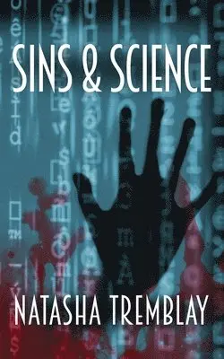 Natasha Tremblay - Sins & Science, Häftad. Tillgänglighet: Lägg i varukorg