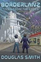 Douglas Smith - Borderlanz, Häftad