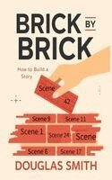 Douglas Smith - Brick by Brick, Inbunden