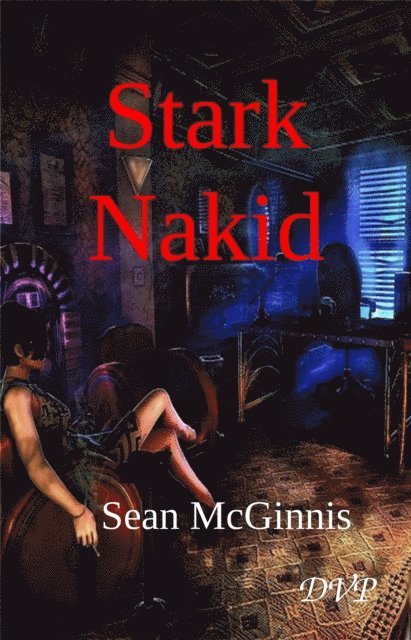 Sean McGinnis - Stark Nakid, E-bok