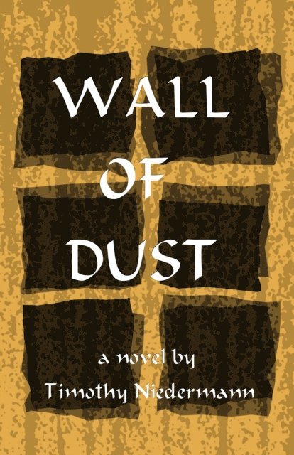 Timothy Niedermann - Wall of Dust, E-bok