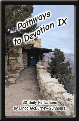 Linda McBurney-Gunhouse - Pathways to Devotion IX, Häftad