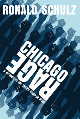 Ronald Schulz - Chicago Rage, Häftad