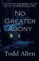 Todd Allen - No Agony Greater, Häftad