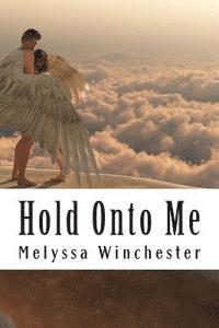 Melyssa Winchester - Hold Onto Me, Häftad. Tillgänglighet: Lägg i varukorg