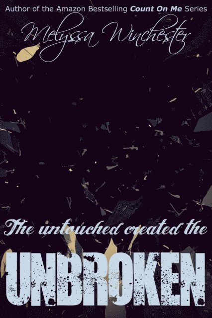 Melyssa Winchester - Unbroken, E-bok. Tillgänglighet: Lägg i varukorg