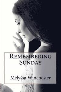 Melyssa Winchester - Remembering Sunday, Häftad. Tillgänglighet: Lägg i varukorg