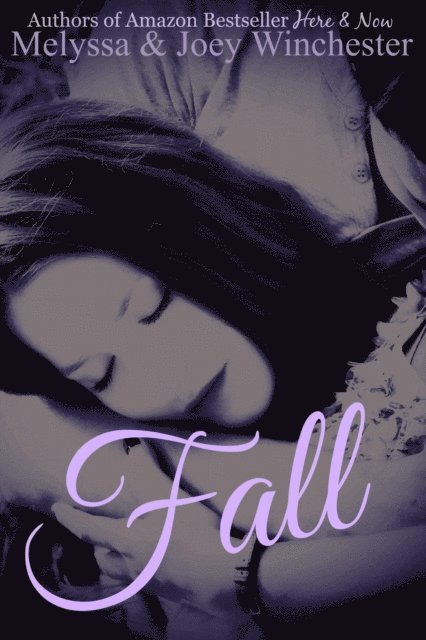 Joey Winchester, Melyssa Winchester - Fall, E-bok. Tillgänglighet: Lägg i varukorg