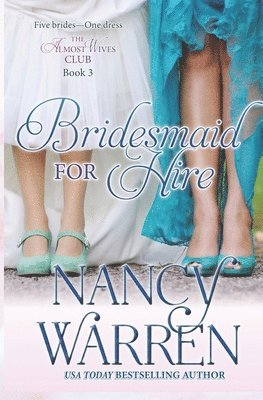 Nancy Warren - Bridesmaid for Hire, Häftad