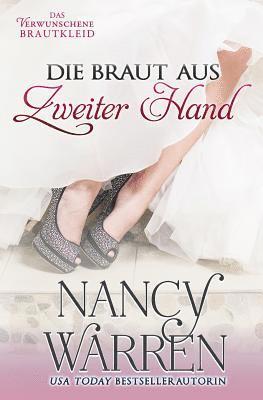 Nancy Warren - Die Braut aus Zweiter Hand, Häftad