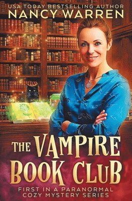 Nancy Warren - The Vampire Book Club: A Paranormal Women's Fiction Cozy Mystery, Häftad