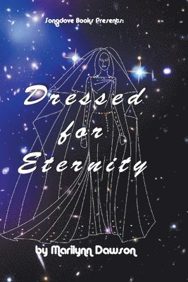 Marilynn Dawson - Dressed for Eternity, Häftad. Tillgänglighet: Lägg i varukorg