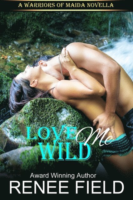Renee Field - Love Me Wild, E-bok. Tillgänglighet: Lägg i varukorg
