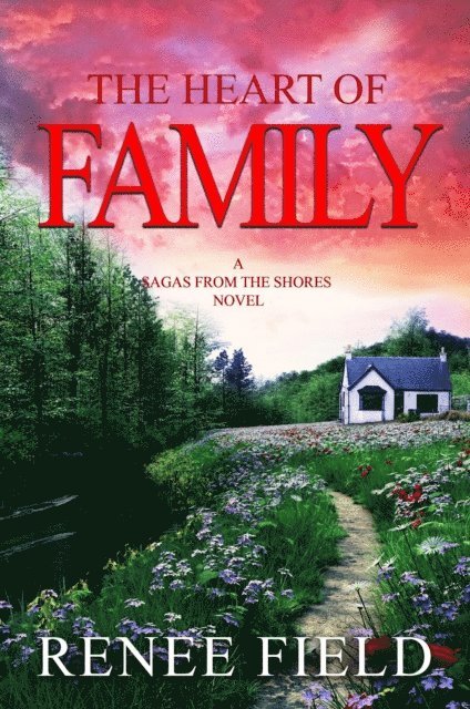 Renee Field - Heart of Family, E-bok