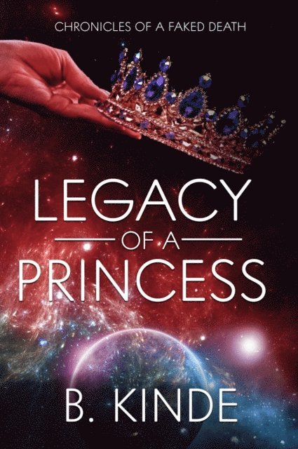 B. Kinde - Legacy of a Princess, E-bok