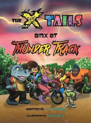 L A Fielding - X-tails BMX at Thunder Track, Inbunden