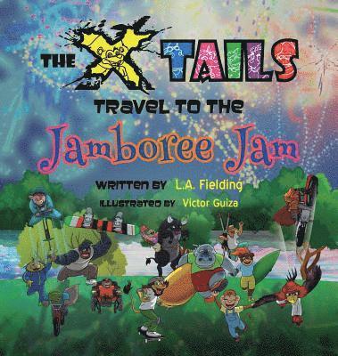 L A Fielding - X-tails Travel to the Jamboree Jam, Inbunden