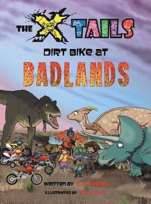 L A Fielding - X-tails Dirt Bike at Badlands, Inbunden