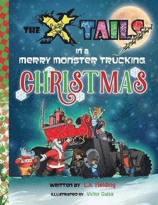 L A Fielding - X-tails in a Merry Monster Trucking Christmas, Häftad