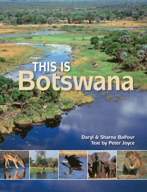 Peter Joyce - This is Botswana, E-bok