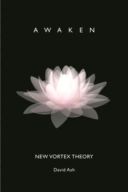 David Ash - New Vortex Theory: Awaken, E-bok. Tillgänglighet: Lägg i varukorg