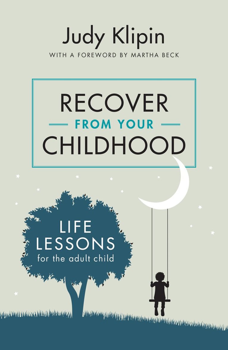 Judy Klipin - Recover from your Childhood, Häftad