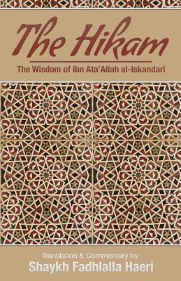 Shaykh Ibn Ata'allah Al-Iskandari - Hikam - The Wisdom of Ibn `Ata' Allah, Häftad. Tillgänglighet: Lägg i varukorg