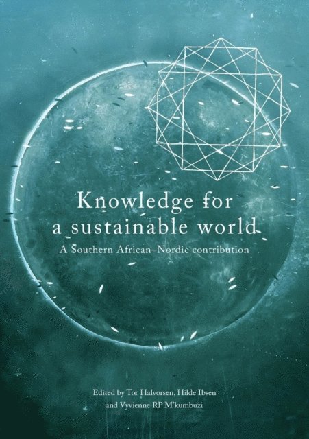 Hilde Ibsen, Tor Halvorsen - Knowledge for a Sustainable World, E-bok