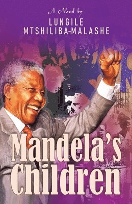 Lungile Mtshiliba - Mandela's Children, Häftad