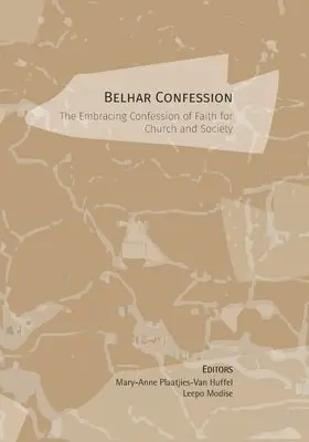 Leepo Modis, Mary-Anne Plaatjies-Van Huffel - Belhar Confession: The Embracing Confession of Faith for Church and Society, Häftad. Tillgänglighet: Lägg i varukorg
