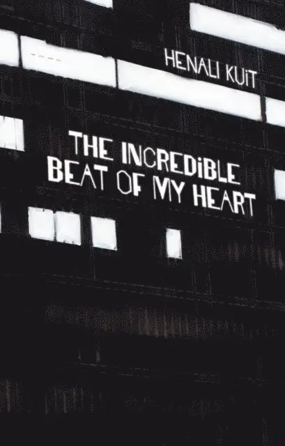 Kuit: The incredible beat of my heart, E-bok. Tillgänglighet: Lägg i varukorg