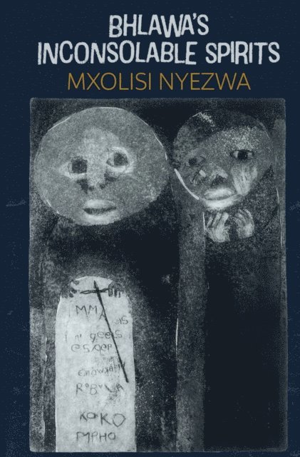Bhlawa's Inconsolable Spirits, E-bok