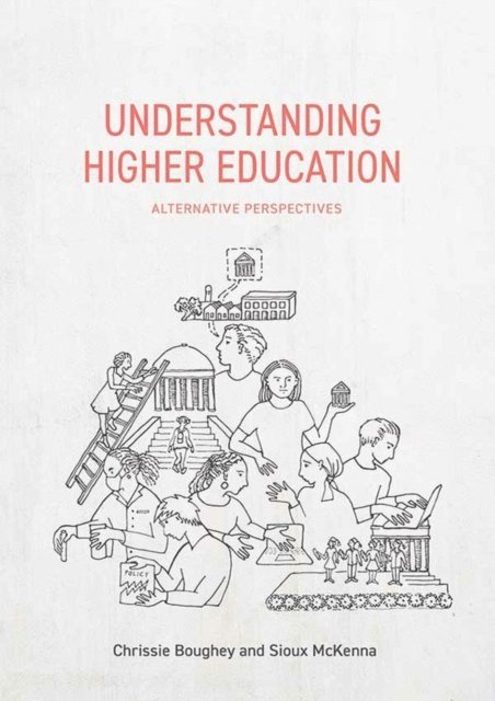 Sioux McKenna, Chrissie Bowie - Bowie: Understanding Higher Education, E-bok