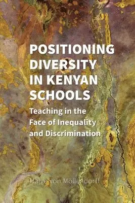 Malve Von Möllendorff - Positioning Diversity in Kenyan Schools, Häftad. Tillgänglighet: Lägg i varukorg