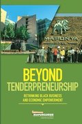 Beyond Tenderpreneurship: Rethinking Black Business and Economic Empowerment