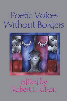 Robert L Giron - Poetic Voices Without Borders, Häftad