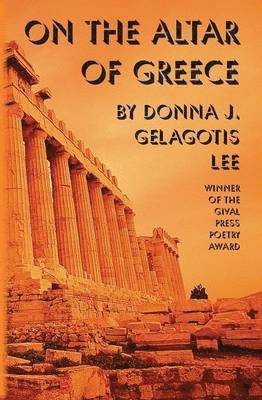 Donna J Gelagotis - On the Altar of Greece, Häftad
