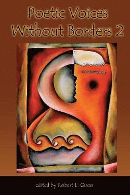 Robert L Giron - Poetic Voices Without Borders 2, Häftad