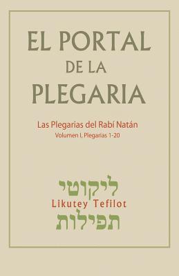 Rabi Natan de Breslov - El Portal de la Plegaria: Likutey Tefilot - Las plegarias del Rabí Natán de Breslov, Häftad. Tillgänglighet: Lägg i varukorg