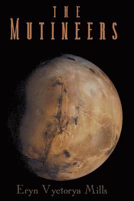 Eryn Vyctorya Mills - The Mutineers, Häftad