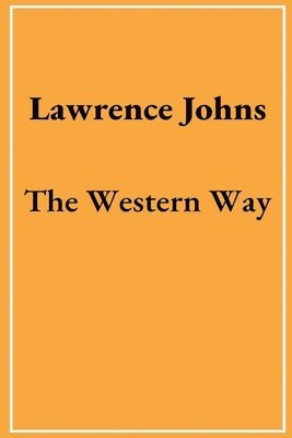 Lawrence Johns - Western Way, Häftad. Tillgänglighet: Lägg i varukorg