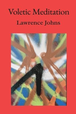 Lawrence Johns - Voletic Meditation, Häftad. Tillgänglighet: Lägg i varukorg
