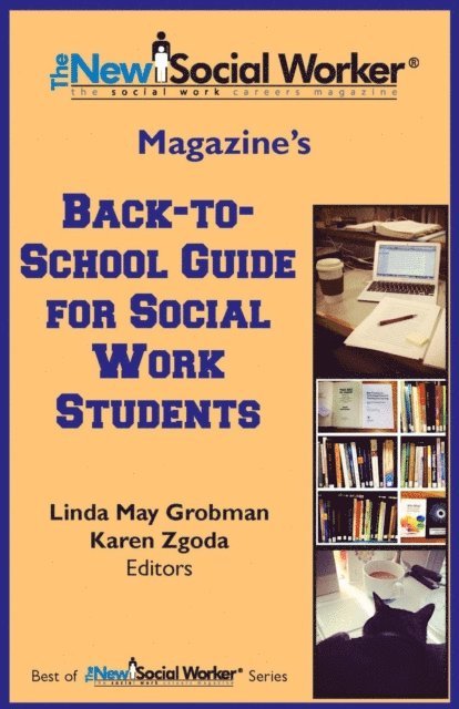Karen Zgoda, Linda May Grobman - New Social Worker(R) Magazine's Back-to-School Guide for Social Work Students, E-bok