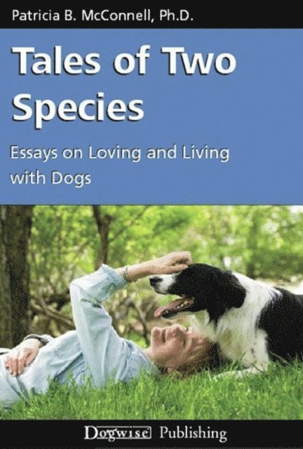 Patricia  McConnell - TALES OF TWO SPECIES, E-bok
