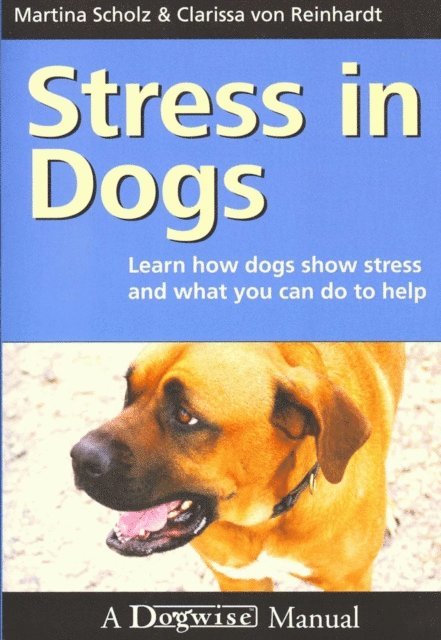 Clarissa  von Reinhardt, Martina  Scholz - STRESS IN DOGS, E-bok