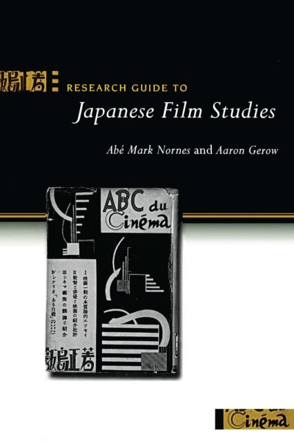 Aaron Gerow, Abe Markus Nornes - Research Guide to Japanese Film Studies, E-bok