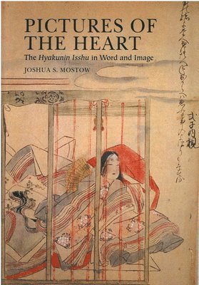 Joshua S. Mostow - Pictures of the Heart, Häftad. Tillgänglighet: Tillfälligt slut