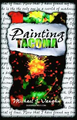 Michael J. Vaughn, John P. Rutledge - Painting Tacoma, Häftad. Tillgänglighet: Lägg i varukorg